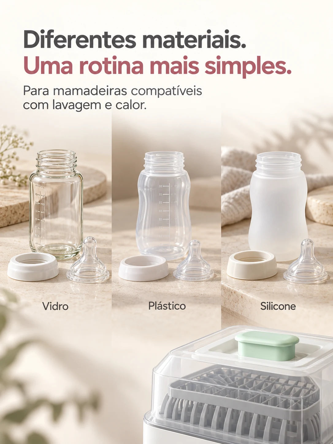 Mamadeiras de vidro, plástico e silicone compatíveis com lavagem e calor.